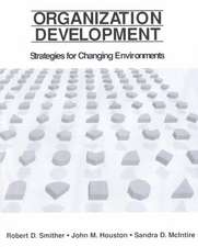 Organization Development: Strategies for Changing Environments