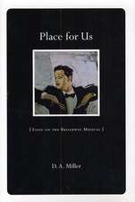 Place for Us – Essay on the Broadway Musical