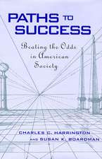 Paths to Success – Beating the Odds in American Society