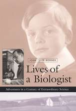 Lives of a Biologist – Adventures in a Century of Extraordinary Science