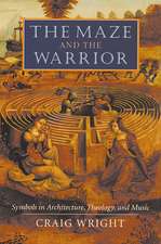 The Maze and the Warrior – Symbols in Architecture, Theology, and Music