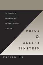 China and Albert Einstein – The Reception of the Physicist and His Theory in China, 1917′1979