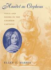 Handel as Orpheus – Voice and Desire in the Chamber Cantatas