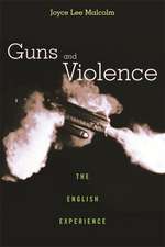 Guns and Violence – The English Experience