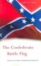 The Confederate Battle Flag – America′s Most Embattled Emblem