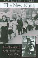 The New Nuns – Racial Justice and Religious Reform in the 1960s