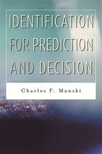 Indentification for Prediction and Decision