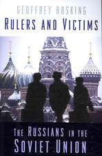 Rulers and Victims – The Russians in the Soviet Union