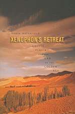 Xenophon′s Retreat – Greece, Persia, and the End the Golden Age (OBE)