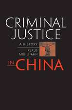 Criminal Justice in China – A History