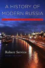 A History of Modern Russia – From Tsarism to the Twenty–First Century, Third Edition