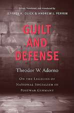 Guilt and Defense – On the Legacies of National Socialism in Postwar Germany