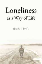 Loneliness as a Way of Life