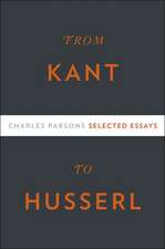 From Kant to Husserl – Selected Essays