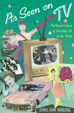 As Seen on TV – The Visual Culture of Everyday Life in the 1950′s (Paper)