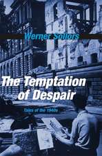 The Temptation of Despair – Tales of the 1940s