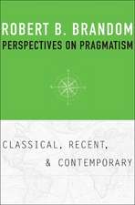 Perspectives on Pragmatism – Classical, Recent, and Contemporary