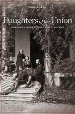 Daughters of the Union – Northern Women Fight the Civil War