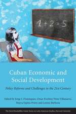 Cuban Economic and Social Development – Policy Reforms and Challenges in the 21st Century