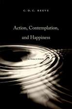 Action, Contemplation, and Happiness – An Essay on Aristotle