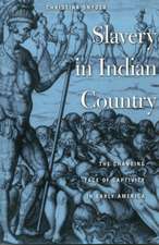 Slavery in Indian Country – The Changing Face of Captivity in Early America