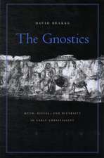 The Gnostics – Myth, Ritual, and Diversity in Early Christianity