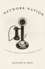 Network Nation – Inventing American Telecommunications