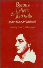 Byron`s Letters and Journals, Volume VIII: "Born for opposition," 1821