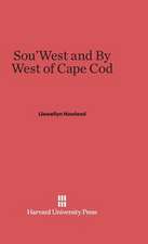 Sou'West and By West of Cape Cod