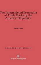 The International Protection of Trade Marks by the American Republics