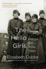 The Hello Girls – America′s First Women Soldiers