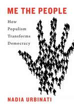 Me the People – How Populism Transforms Democracy