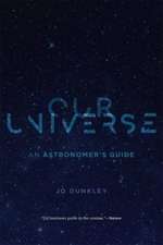 Our Universe – An Astronomer′s Guide