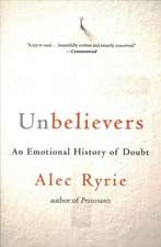 Unbelievers – An Emotional History of Doubt