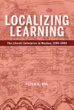 Localizing Learning – The Literati Enterprise in Wuzhou, 1100–1600