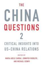 The China Questions 2 – Critical Insights into US–China Relations