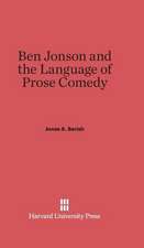 Ben Jonson and the Language of Prose Comedy