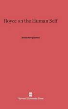 Royce on the Human Self