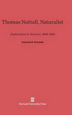 Thomas Nuttall, Naturalist