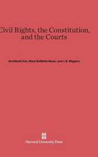 Civil Rights, the Constitution, and the Courts