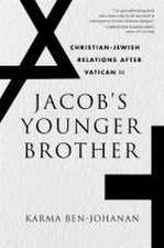 Jacob′s Younger Brother – Christian–Jewish Relations after Vatican II