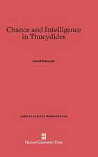 Chance and Intelligence in Thucydides