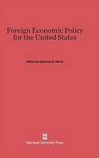 Foreign Economic Policy for the United States