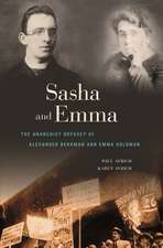 Sasha and Emma – The Anarchist Odyssey of Alexander Berkman and Emma Goldman