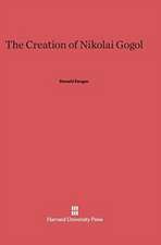 The Creation of Nikolai Gogol