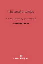 The Novel in Motley