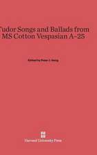 Tudor Songs and Ballads from MS Cotton Vespasian A-25