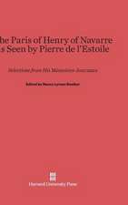 The Paris of Henry of Navarre as Seen by Pierre de l'Estoile