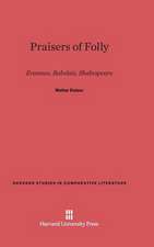 Praisers of Folly