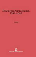 Shakespearean Staging, 1599-1642